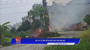 HỆ LỤY TỪ VIỆC ĐỔ VÀ ĐỐT RÁC THẢI BỪA BÃI