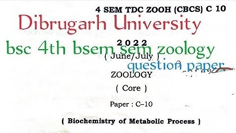 BSc 4th sem zoology major honours question paper c10 Dibrugarh University 2022 @proysir
