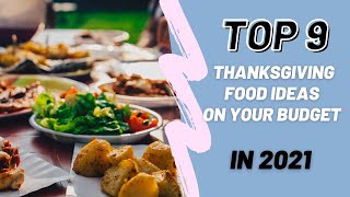Top 9 Make The Largest Thanksgiving Food Ideas On Your Budget In 2021