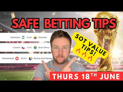 World Cup Betting Tips & Predictions | Switzerland vs Bosnia, Colombia & More (18th June)