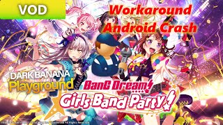[BANDORI][EN] A Workaround the Crash for (some) Android Devices screenshot 2