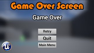 How To Make A Game Over Screen - Unreal Engine 4 Tutorial