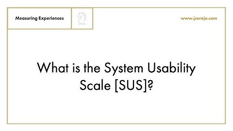 What is a System Usability Scale (SUS)?