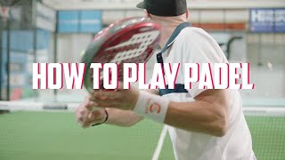 HOW TO PLAY PADEL!