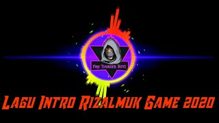 Lagu Intro Rizalmuk Game 2020