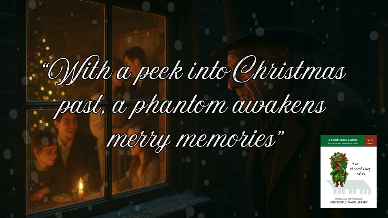 "Christmas Past" from The Streetlamp Solos (Very Useful Piano Library Level X) from WunderKeys