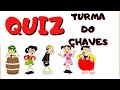 Quiz turma do chaves divertidamente quiz