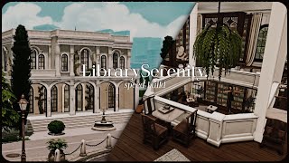 Historic Library with Cafe “Serenity” ♥ The Sims 4: Speed Build // CC