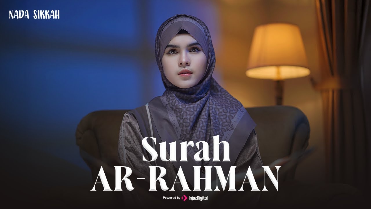 Surah AR-RAHMAN — NADA SIKKAH