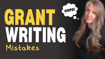 How to avoid grant writing mistakes that waste your time and money