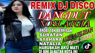 Download lagu ALBUM VIRAL 2025‼️DISCO DANGDUT NOSTALGIA PLAYLIST PILIHAN POPULER