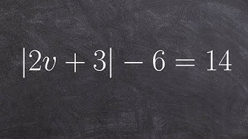 Learn How To Solve an Absolute Value Equation