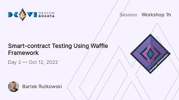 Smart-contract Testing Using Waffle Framework by Bartek Rutkowski | Devcon Bogotá