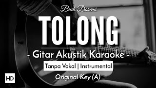 Tolong (Karaoke Akustik) - Budi Doremi (Male Key | HQ Audio)