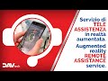 TELE-ASSISTENZA in realtà aumentata | REMOTE ASSISTANCE with augmented reality