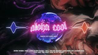 Aloha Cool (English Version) - Tung Lam「Cukak Remix」/  Lyric Video Resimi