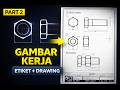 AutoCAD 2D (Part 2): Membuat Etiket & Gambar Kerja Mur dan Baut