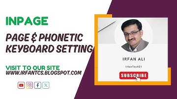 Inpage Tutorial - How to set Pag & Phonetic Keyboard Setting in Inpage @IrfanTech01