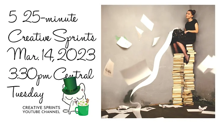 March 14, 2023 3:30-6pm CST - Creative Sprints