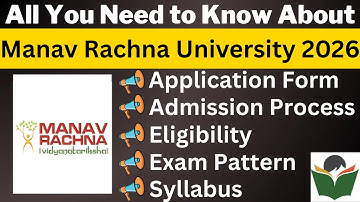 Manav Rachna University Admission 2026 Complete Details, Application, Dates, Eligibility, Pattern