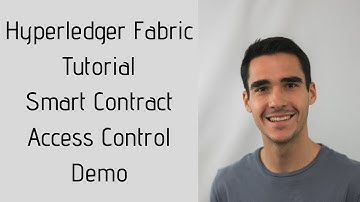Hypeprledger Fabric 1.4 Tutorial - Smart Contract Access Control Demo 1/2