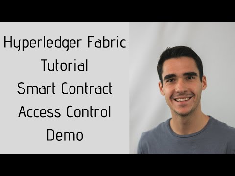 Hypeprledger Fabric 1.4 Tutorial - Smart Contract Access Control Demo 1/2