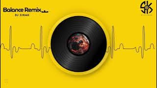 DJ SINAK - Balance Remix