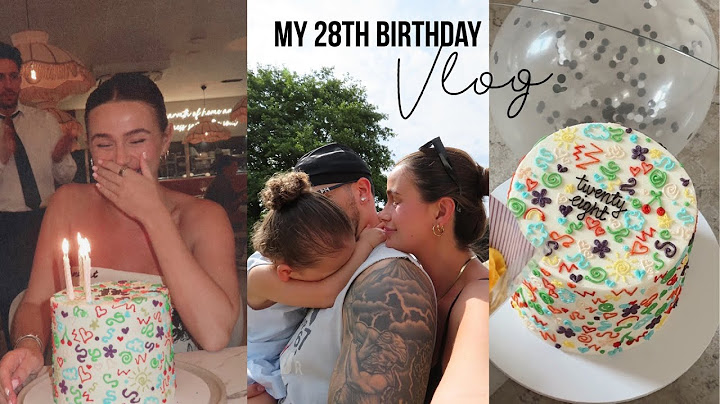 My 28th birthday!! An emotional rollercoaster of a week *lots of tears*  - Vlog