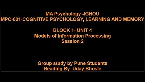 BLOCK 1- UNIT 4 -Models of Information Processing-Session 2