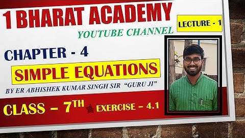 🔥Lecture 1 | Simple Equations | Foundation Course Maths By Er Abhishek Kumar Singh Sir "Guru Ji"
