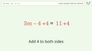Linear equation with one unknown: Solve 3m-4=11 step-by-step solution