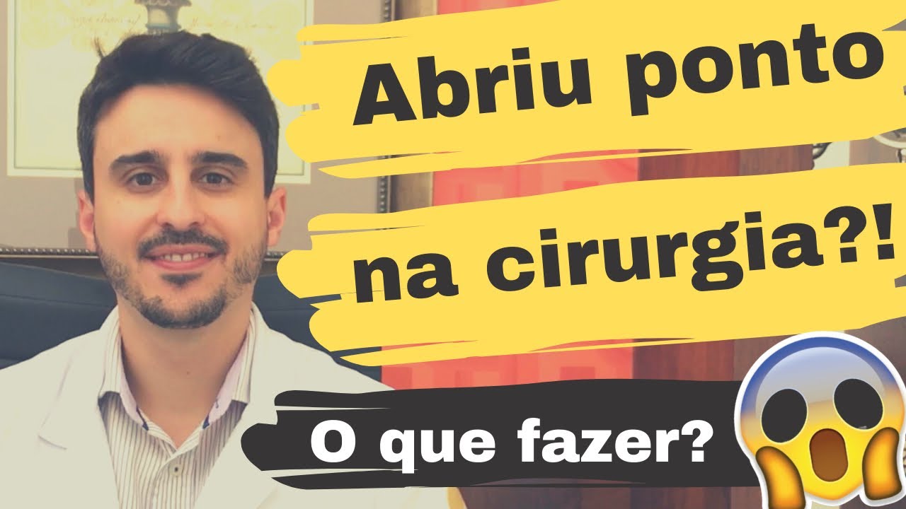 ABRIU PONTO NA CIRURGIA?! O que fazer? - YouTube