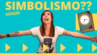 SIMBOLISMO - RESUMO - CONTEXTO HISTÓRICO - LITERATURA ENEM