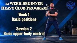 12 Week Beginner Heavy Club Week 1 Session 2