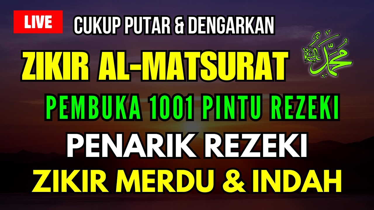 DZIKIR PEMBUKA REZEKI, CUKUP 10 MENIT SEHARI, HIDUP TENANG, HATI LAPANG, DAN RIZKI MENGALIR DERAS