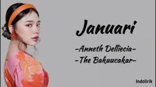 Januari - Anneth Delliecia, The Bakuucakar | Lirik Lagu