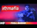 Jatt mafia full audio  akal inder  latest punjabi song 2018  speed records