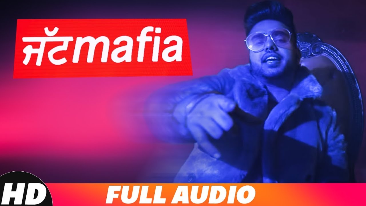 Jatt Mafia Full Audio  Akal Inder  Latest Punjabi Song 2018  Speed Records