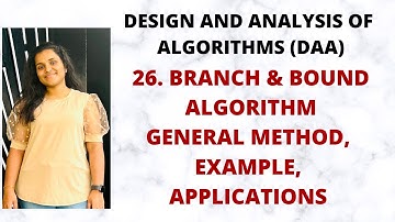 Branch and Bound - Method, Example, Applications|DAA|