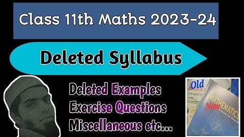 Class 11th Reduced syllabus 2023-24 | 11 maths deleted syllabus 2023-24 #maths delete syllabus