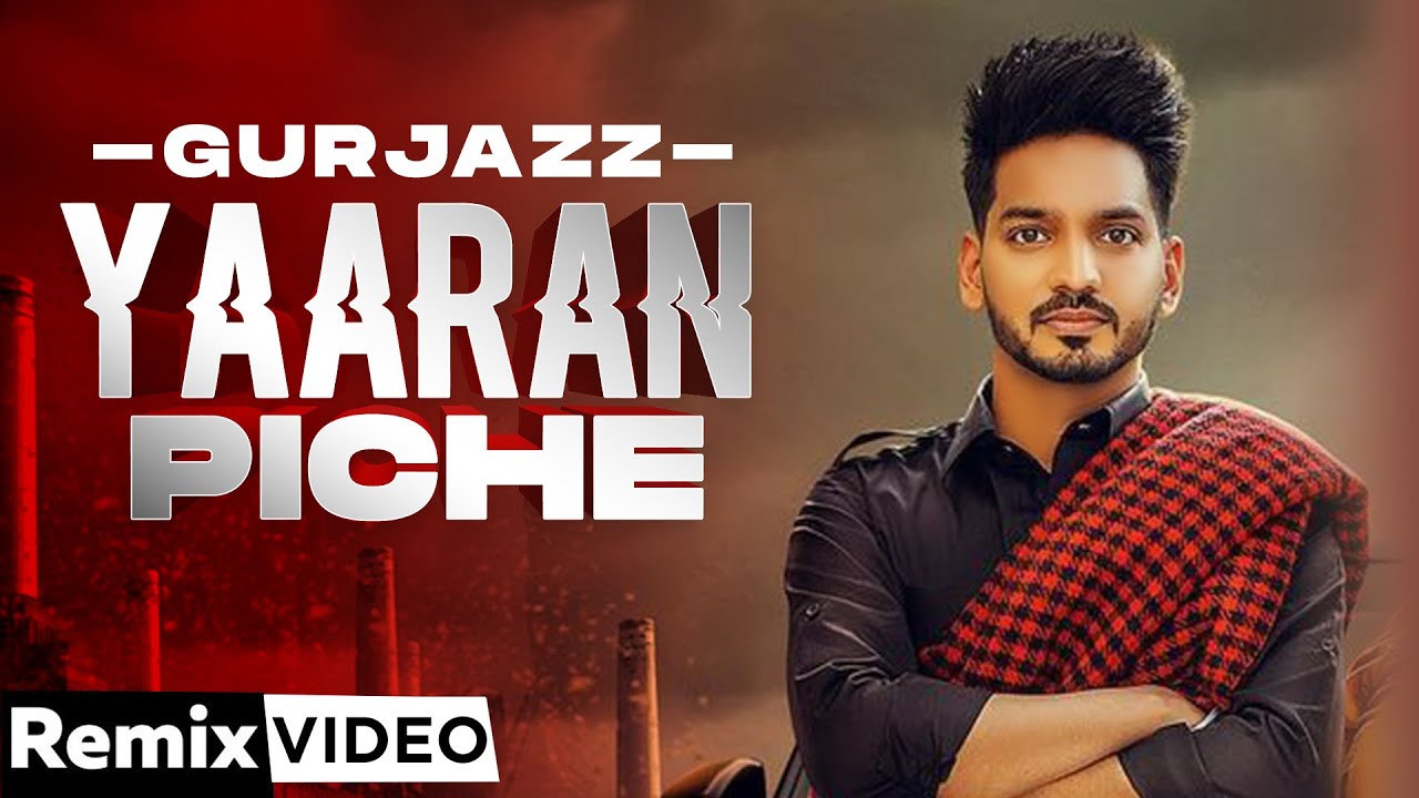 Yaaran Piche (Remix)| Gurjazz | Jashan Nanarh | DJ MSharma | Latest Punjabi Song 2020| Speed Records