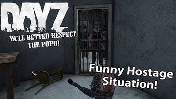 DayZ Standalone: Hostage Situation!
