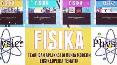 Ensiklopedia Tematik FISIKA(Teori & Aplikasi di Dunia Modern)-BUKUPEDIA Publishing-by:085624028328-0