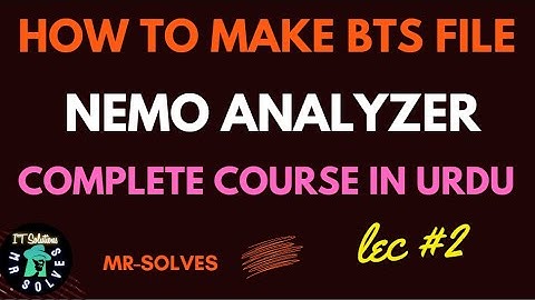 2.How to make BTS Files for NEMO Analyzer || Nemo Analyzer Complete Course || MR Solves