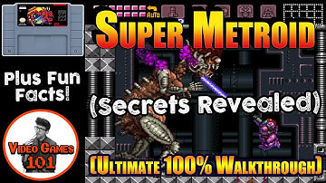 Super Metroid Walkthrough | 100% Guide For EVERYONE | Video Games 101