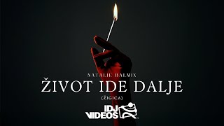 Natalie Balmix - Život Ide Dalje Žigica Official Audio