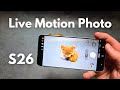 Samsung Galaxy S26 - Motion Photo ( Live Photo) How to Turn ON / OFF
