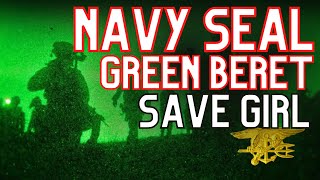 Navy SEAL, Green Beret Rescue Little Girl... (*REAL FOOTAGE*)