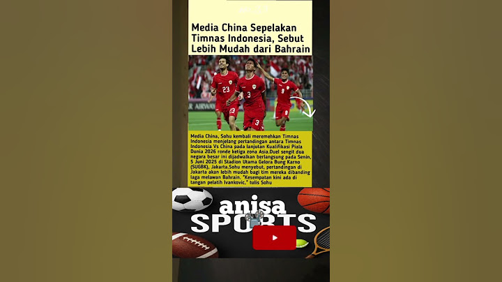 Media China sebut Timnas Indonesia, Lebih Mudah dari Bahrain #SportsUpdate  #SepakBola #pssi #timnas