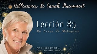 L85  Reflexiones de Sarah  Repaso de las lecciones 69  70